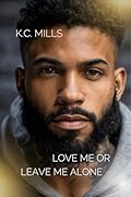 Love Me or Leave Me Alone (book 1 & 2)