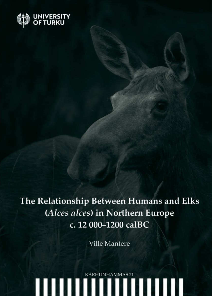 The Relationship Between Humans and Elks (Alces alces) in Northern Europe c. 12 000-1200 calBC