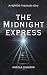 The Midnight Express: A Nig...