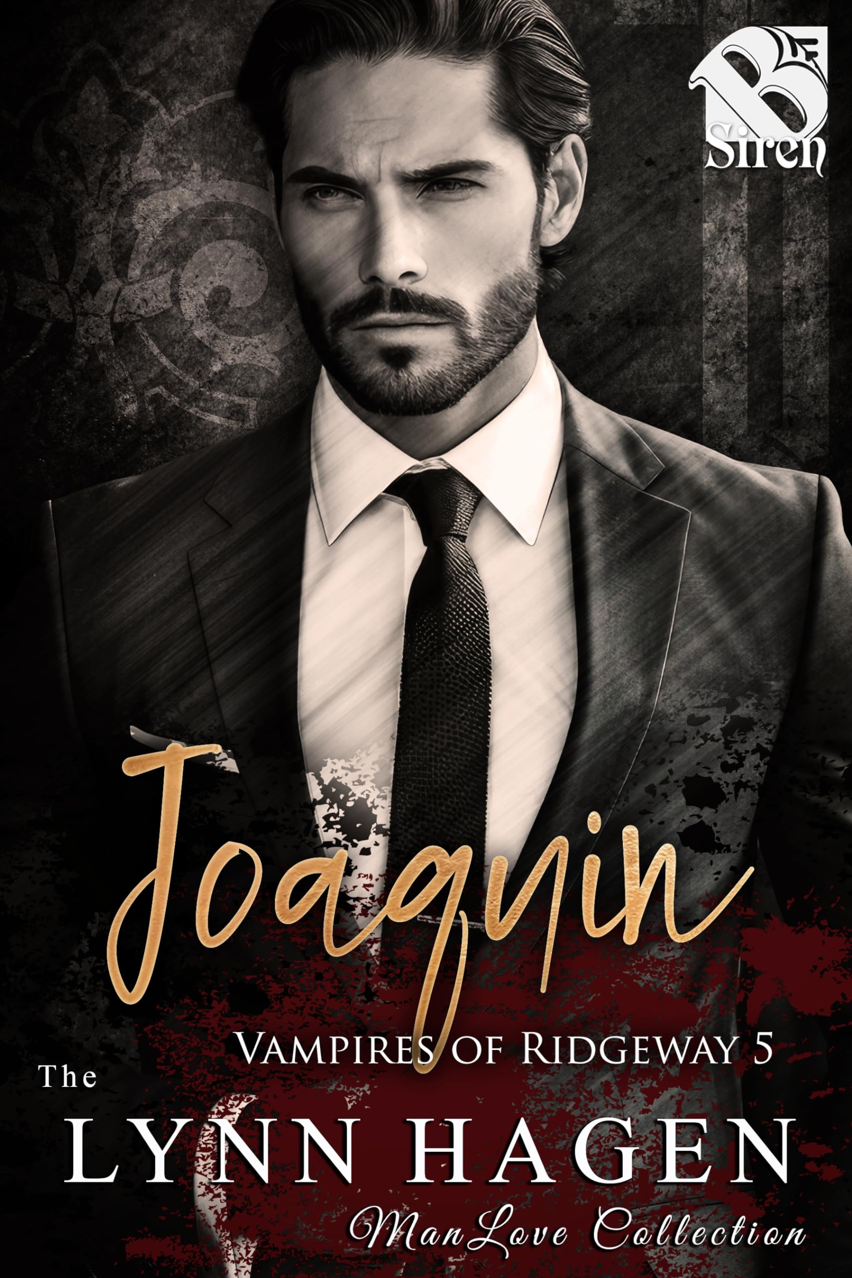 Joaquin [Vampires of Ridgeway 5] (The Lynn Hagen ManLove Collection)
