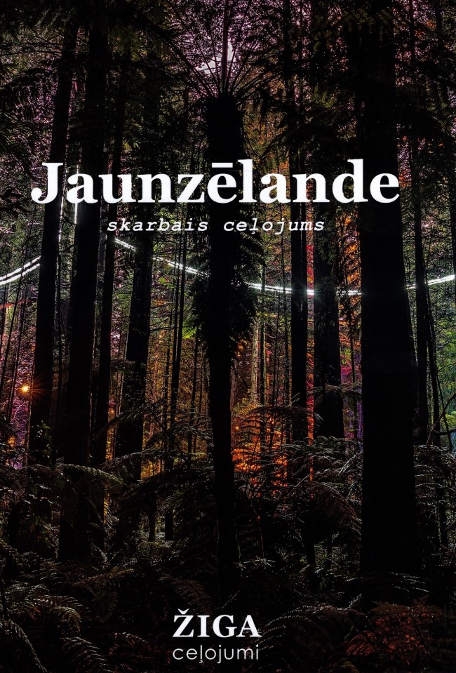 Jaunzēlande. Skarbais ceļojums. (Žiga ceļojumi, #9)