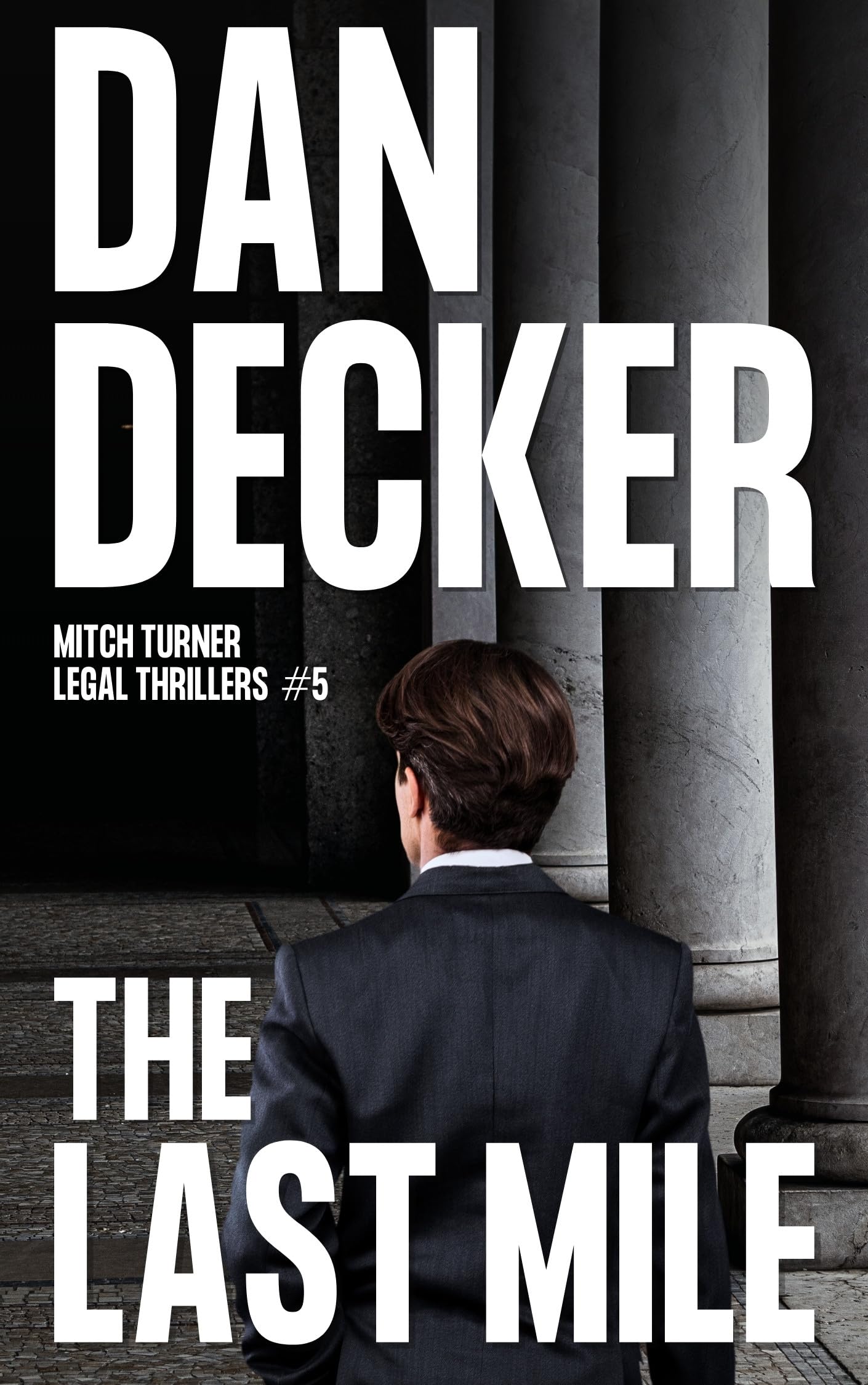 The Last Mile (Mitch Turner Legal Thrillers #5)