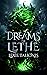 Dreams of Lethe (Lethe Chronicles #2)
