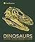 DINOSAURS:  Prehistoric Life from Dinosaurs to Humans