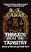 Threads from the Tapestry: Stories of Mortals and Gods