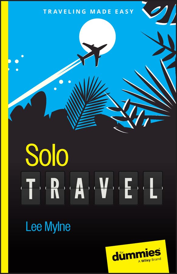 Solo Travel For Dummies (Kindle Edition)