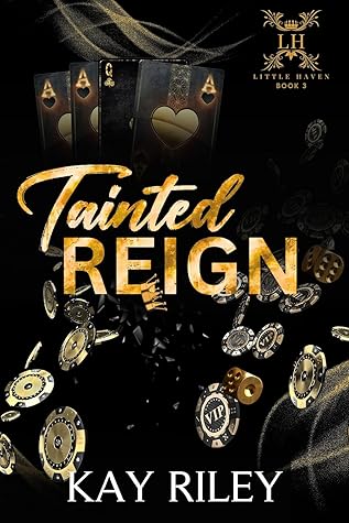 Tainted Reign (Little Haven #3)