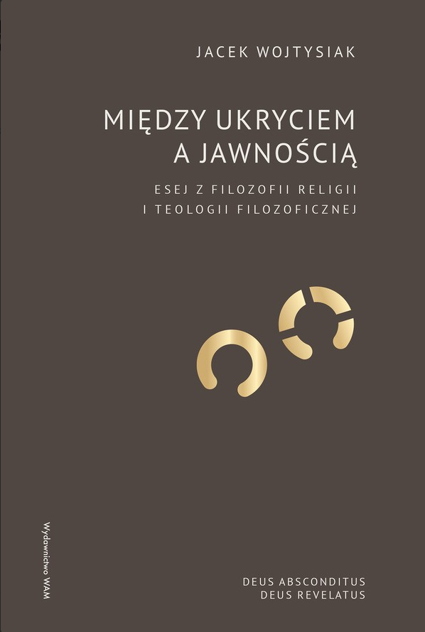 Między ukryciem a jawnością. Esej z filozofii religii i teologii filozoficznej (Paperback)