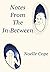 Notes From The In-Between