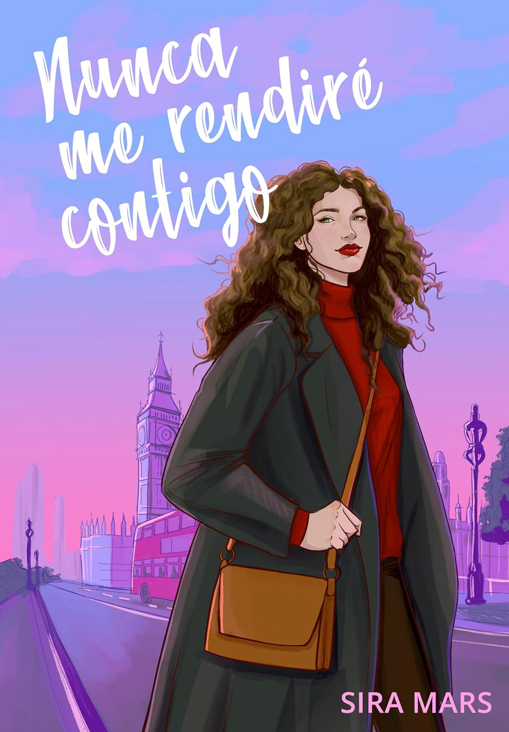 Nunca me rendiré contigo (Kindle Edition)
