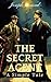 The Secret Agent: A Simple Tale: 19th-Century Psychological and Political Thriller Novel