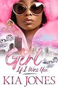 Girl, If I Was You: An African American Romance