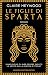 Le figlie di Sparta by Claire Heywood