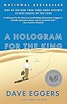 A Hologram for the King by Dave Eggers