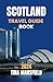 Scotland Travel Guide Book ...
