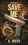 Book cover for Save Me: A Mafia/Priest MM (Forgive Me Book 3)