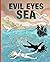 Evil Eyes Sea