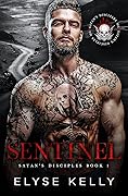 Sentinel (Satan’s Disciples MC #1)