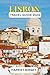 LISBON TRAVEL GUIDE 2024: A...