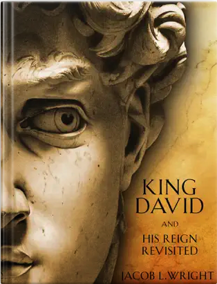 KING DAVID AND HIS REIGN REVISITED