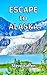 Escape to Alaska