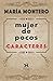 Mujer de pocos caracteres by María Montero