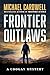 Frontier Outlaws: A Coogan ...