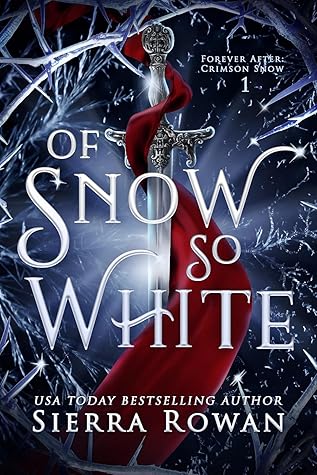 Of Snow So White (Forever After: Crimson Snow, #1)