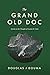 The Grand Old Doc by Douglas J. Douma