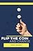 Flip The Coin: ...And Change