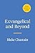 Exvangelical and Beyond: How American Christianity Went Radical and the Movement That's Fighting Back