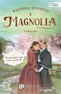 Vinden snur (Magnolia, #2)