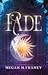 Fade (Aurora Nox Series Boo...