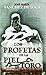 Los Profetas de la Piel de Toro (Spanish Edition)