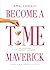 Become a Time Maverick  by Amal Larhlid