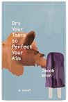 Dry Your Tears to...