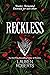 Reckless (The Powerless Tri...