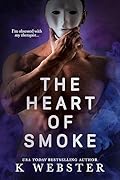 The Heart of Smoke
