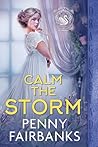 Calm the Storm by Penny Fairbanks