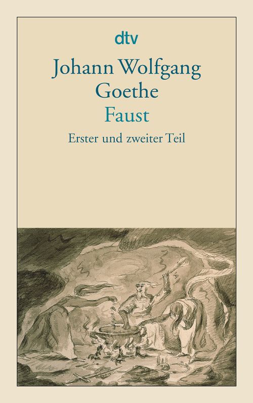 Faust: Erster und zweiter Teil