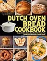 Dutch Oven Bread ...