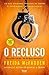 O Recluso