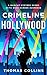 Crimeline Hollywood by Thomas Collins