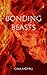 Bonding Beasts (Bonding - T...
