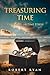 Treasuring Time: The Story ...