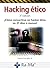 Hacking Ético (3ª Edición) ...