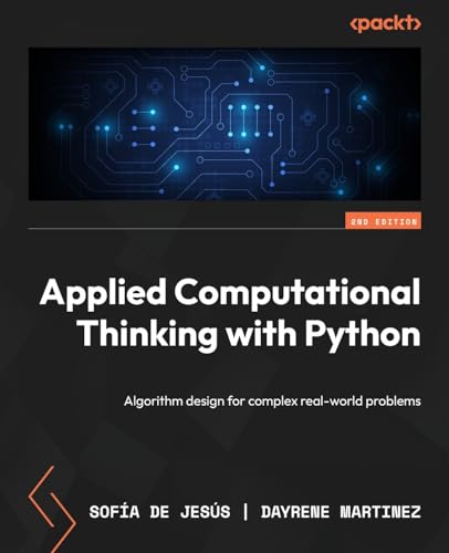 Applied Computational Thinking with Python: Algorithm design for complex real-world problems (Paperback)