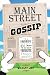 Main Street Gossip  by Shaun Jex