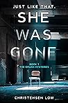 She Was Gone: a g...