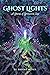 Ghost Lights: A Ghosts of Grimwood Tale